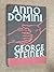 Anno Domini: Three Stories by George Steiner