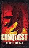 Conquest by Robbie Dorman
