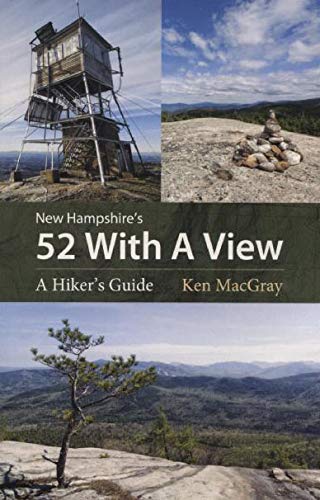 New Hampshire's 52 With a View: A Hiker's Guide (Perfect Paperback)