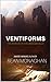 Ventiforms (The Worlds of S...