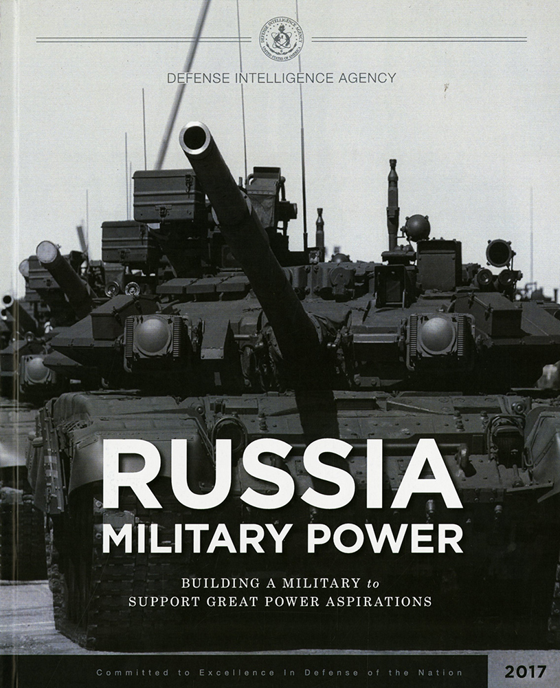 Russia Military Power: Building a Military to Support Great Power Aspirations