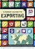 A Basic Guide to Exporting: Official U.S. Government Resource for Small and Medium Sized Businesses 11th Edition