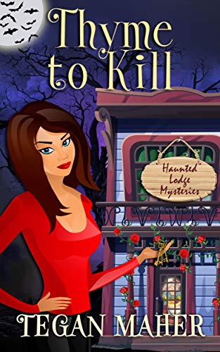 Thyme to Kill (Haunted Lodge #1)