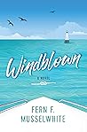 Windblown by Fern F. Musselwhite