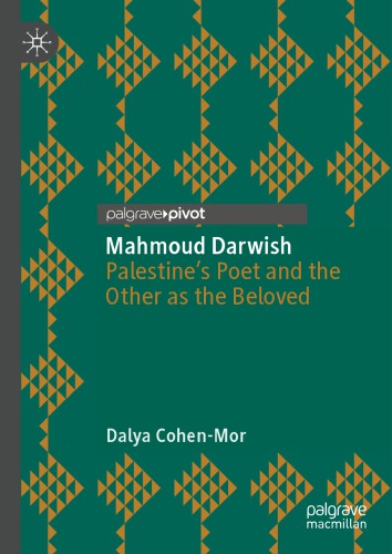 Mahmoud Darwish: Palestine’s Poet and the Other as the Beloved (Hardcover)