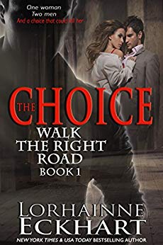The Choice (Walk the Right Road, #1)