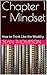 Chapter 1 - Mindset: How to...