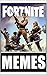 Memes: Epic Gaming Memes FN...