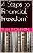 4 Steps to Financial Freedom