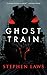 Ghost Train by Stephen Laws