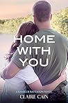 Home With You by Claire Cain