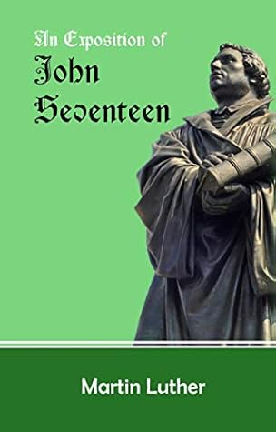 An Exposition of John Seventeen