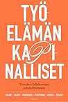 Työelämän kapinalliset by Armi Murto