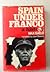 Spain Under Franco: A History