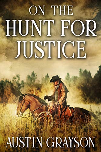 On the Hunt for Justice (Kindle Edition)