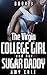 The Virgin College Girl And...