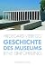 Geschichte des Museums: Eine Einführung