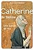 Catherine de Sienne: Une pa...