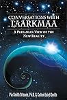 Conversations With Laarkmaa by Pia Orleane