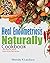Heal Endometriosis Naturally Cookbook: 101 Wheat-Free, Gluten-Free & Soy-Free Recipes