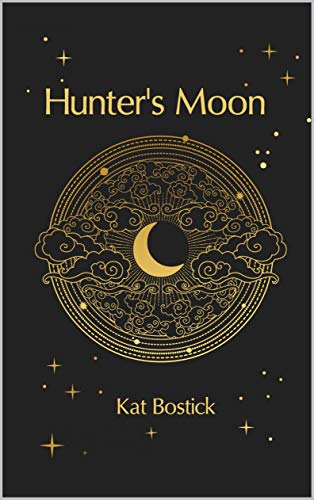 Hunter's Moon (The Witch Who Sang With Wolves #1)