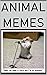 Memes: Animal Memes - Funny...