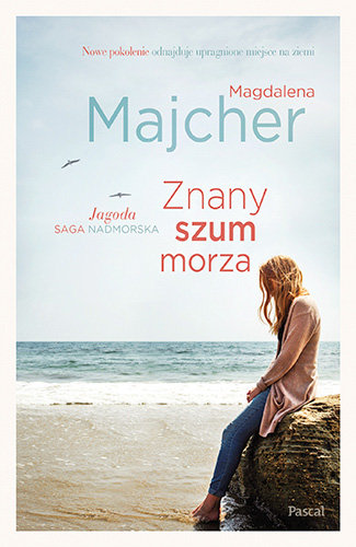Znany szum morza (Saga nadmorska, #3)