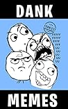 Dank Memes: Clean Funny Humorous XXL Memes