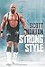 Strong Style by Scott Norton