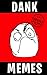 Dank Memes: Humorous Funny ...