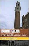 Burnt Siena: A Fl...