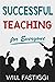 Successful Teaching for Everyone by Will Fastiggi Successful Teaching for Everyone by Will Fastiggi