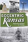 Eccentric Kansas:...