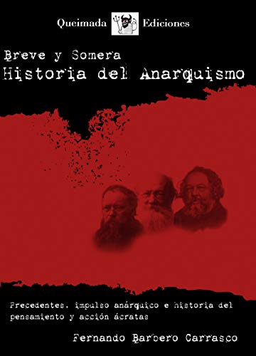 Breve y Somera Historia del Anarquismo (Paperback)