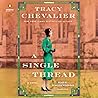 A Single Thread by Tracy Chevalier