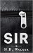 Sir by N.R. Walker Sir by N.R. Walker