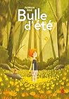 Bulle d'été by Florian Pigé