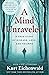 A Mind Unraveled: A True Story of Disease, Love, and Triumph