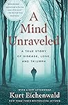 A Mind Unraveled:...