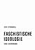 Faschistische Ideologie: Eine Einführung