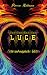 LUCE: Liebe und magische We...