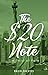 The $20 Note: ...A Twist of Fate (An Immersive Crime Adventure Novella set in New York, USA) (Follow The Money Book 5)