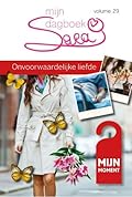 Sara: Mijn dagboek - deel 29: Onvoorwaardelijke liefde