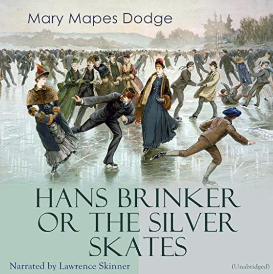 Hans Brinker, or the Silver Skates