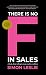 There is no F in Sales: A book about selling in every market condition