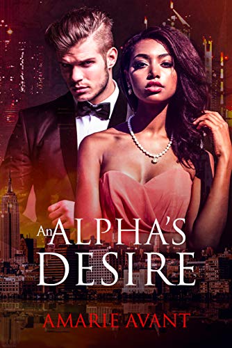 An Alpha's Desire (Kindle Edition)
