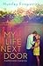 My Life Next Door by Huntley Fitzpatrick My Life Next Door by Huntley Fitzpatrick