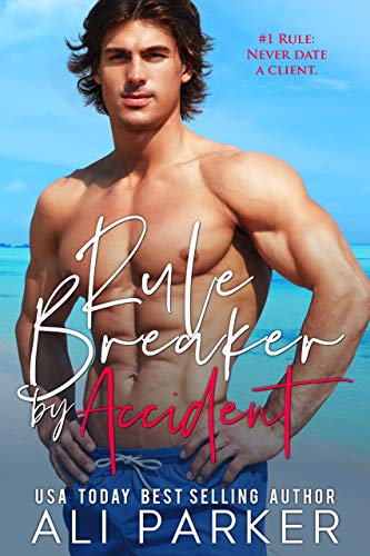 Rule Breaker by Accident (Kindle Edition)