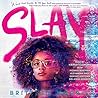 SLAY by Brittney Morris
