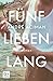 Fünf Lieben lang: Roman